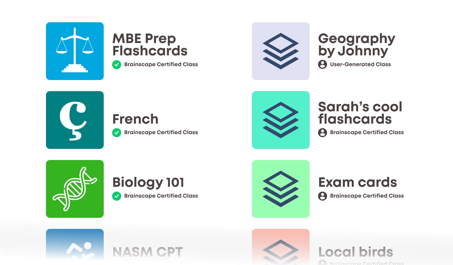 Brainscape Certified versus User-Generated Flashcards Brainscape Certified versus User-Generated Flashcards